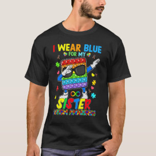 Popit Dab I Wear Blue For My Sister Puzzle Autism T-Shirt
