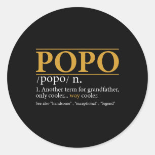 Popo Definition Fathers Day Gift Grandpa Gift  Classic Round Sticker