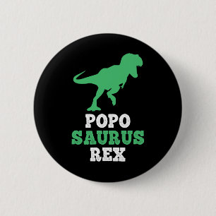Popo-saurus Rex Dino Dinosaur Funny Poposaurus  2 Inch Round Button