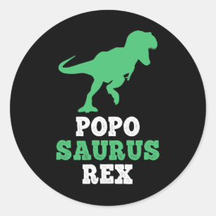 Popo-saurus Rex Dino Dinosaur Funny Poposaurus  Classic Round Sticker