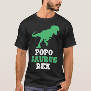 Popo-saurus Rex Dino Dinosaur Funny Poposaurus  T-Shirt