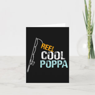 Poppa Gift From Granddaughter Grandson Reel Cool P Card