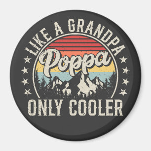 Poppa Like a Grandpa Only Cooler Retro Circle Magnet