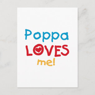 Poppa Loves Me T-shirts and Gifts Postcard