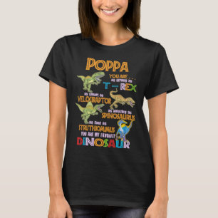 Poppa You Are My Favorite Dinosaur Rex Fathers Day T-Shirt