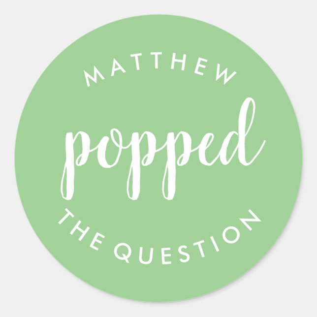 Popped the Question Sticker Sage Green (Front)