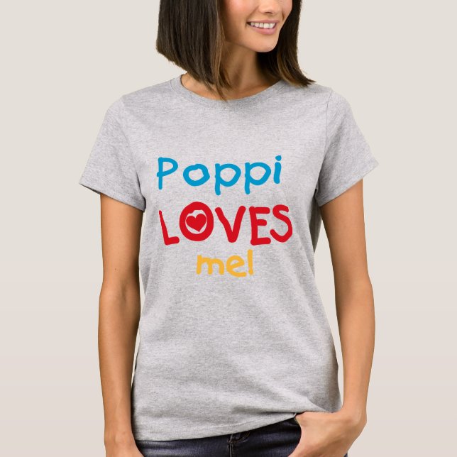 Poppi Loves Me T-shirts and Gifts (Front)