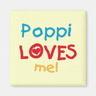 Poppi Loves Me T-shirts and Gifts Magnet