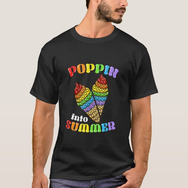 Poppin Into Summer Pop It Fidget Cone Ice Cream T-Shirt (Front)