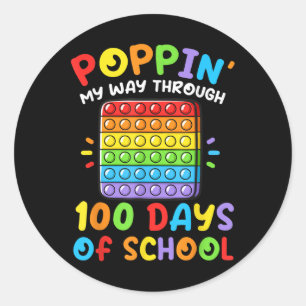 Poppin My Way Through 100 Days 100th Day Of School Classic Round Sticker
