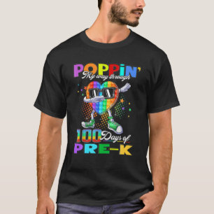Poppin My Way Through 100 Days Funny 100Th Day Of T-Shirt