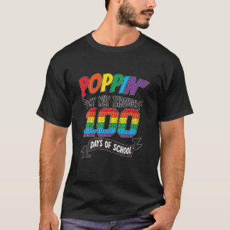 Poppin My Way Through 100 Days Funny Of School Kid T-Shirt