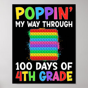 Poppin My Way Through 100 Days Of 4th Grade Studen Poster