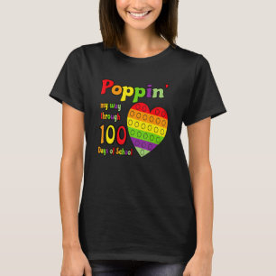 Poppin My Way Through 100 Days of School 100th Day T-Shirt