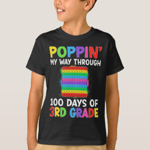 Poppin My Way Through 100 Days Of School 3rd Grade T-Shirt