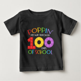 Poppin my way through 100 days of school baby T-Shirt