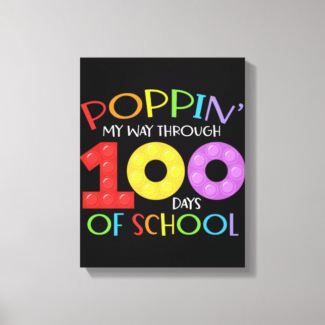 Poppin my way through 100 days of school canvas print (Front)