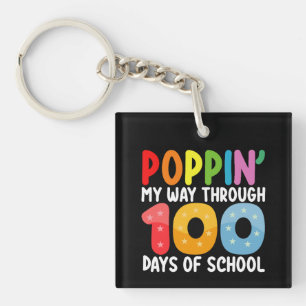 Poppin My Way Through 100 Days Of School Keychain
