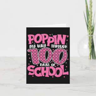 Poppin My Way Through 100 Days Of School Kids 100t Card