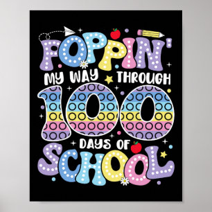 Poppin My Way Through 100 Days Of School Kids 100t Poster