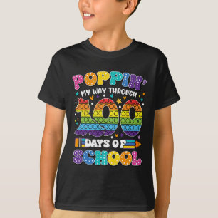 Poppin My Way Through 100 Days Of School Kids 100t T-Shirt