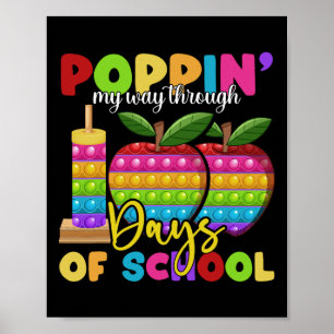 Poppin My Way Through 100 Days Of School Kids Teac Poster