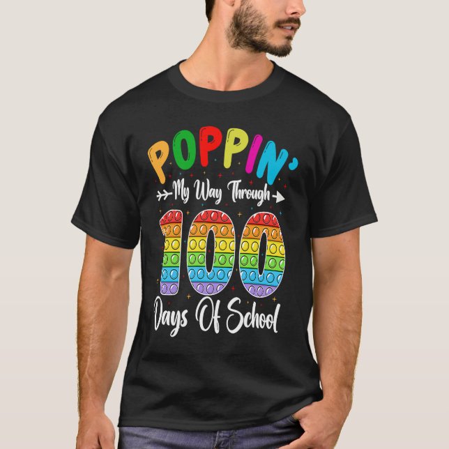 Poppin My Way Through 100 Days Of School Kindergar T-Shirt (Front)
