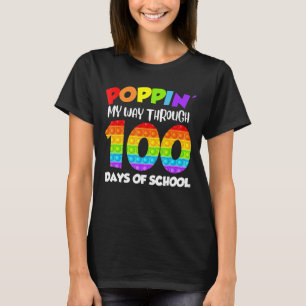 Poppin` My Way Through 100 Days Of School T-Shirt
