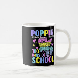Poppin My Way Through 100 Days Pop It 100th Day Of Coffee Mug