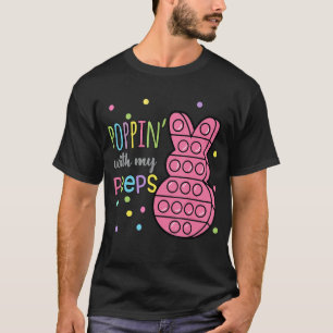Poppin With My Bunny Pop It Rabbit Happy Easter Da T-Shirt