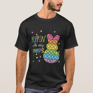 Poppin With My Bunny Pop It Rabbit Happy Easter Da T-Shirt