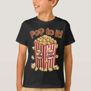 Poppin' with Style - "Pop to it!" T-Shirt