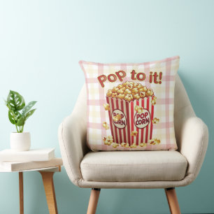 Poppin' with Style - "Pop to it!" Throw Pillow