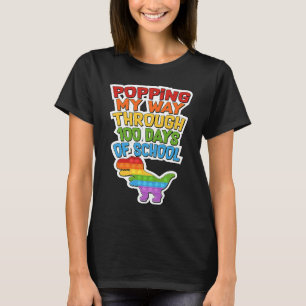 Popping My Way Through 100 Days Of School Rex Dino T-Shirt