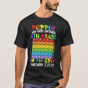 Popping My Way Through 4th Grade On Twosday 2 22 2 T-Shirt