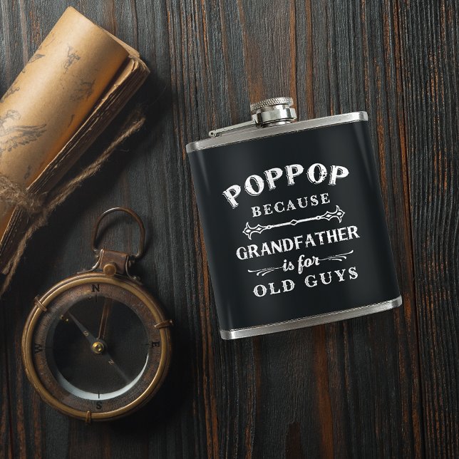 Poppop | Funny Grandfather Is For Old Guys Hip Flask (Creator Uploaded)