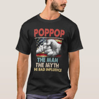 Poppop The Man The Myth American Flag The Bad Infl