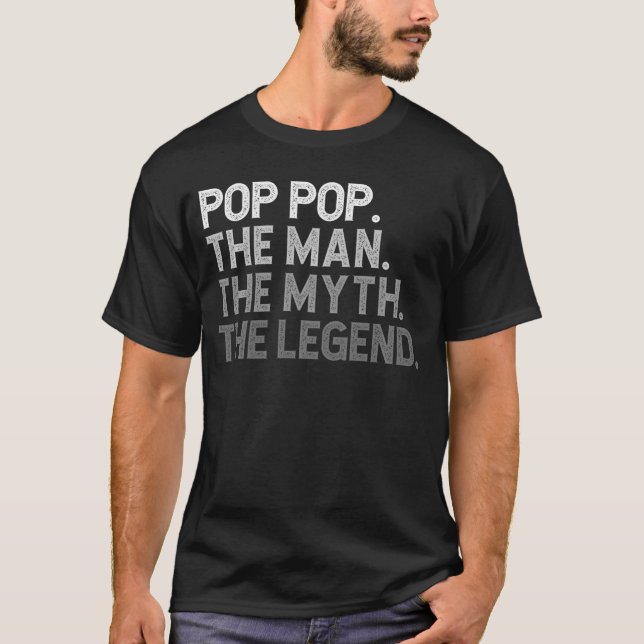 PopPophe Manhe Mythhe Legend Funny Cool PopPop ret T-Shirt (Front)