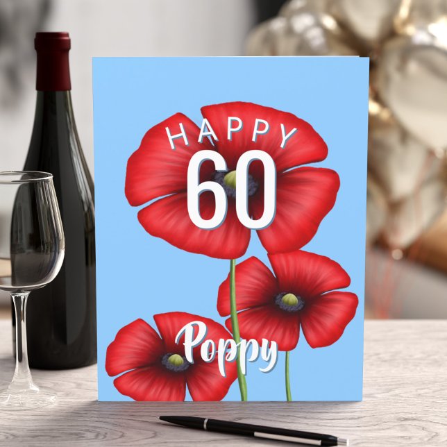 Poppy 60 Custom Milestone Birthday Card (A big poppy birthday card that can be used for any milestone birthday. )