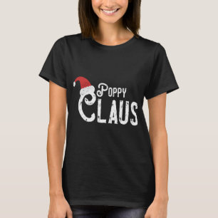 Poppy Claus - Matching Family Christmas Traditiona T-Shirt