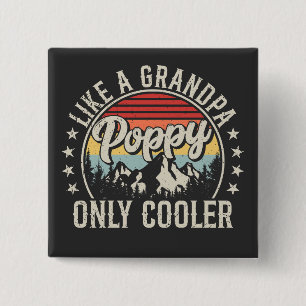 Poppy Like a Grandpa Only Cooler Retro Square 2 Inch Square Button