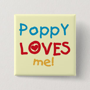 Poppy Loves Me T-shirts and Gifts 2 Inch Square Button