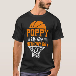 POPPY Of The Birthday Boy Basketball T-Shirt