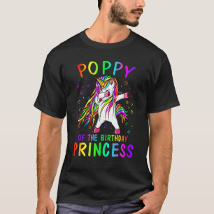 Poppy Of The Birthday Princess Girl Dabbing Unicor T-Shirt