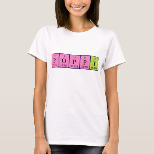 Poppy periodic table name shirt