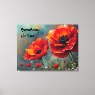 Poppy Remembrance - Remembering the brave Canvas Print