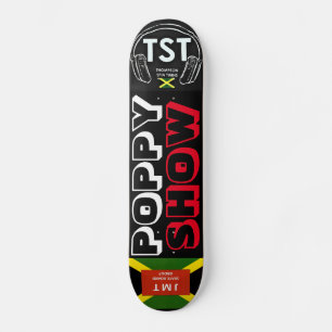 POPPY SHOW Skateboard