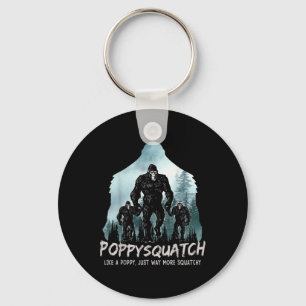 Poppy Squatch Popdad Sasquatch Bigfoot Fathers Day Keychain