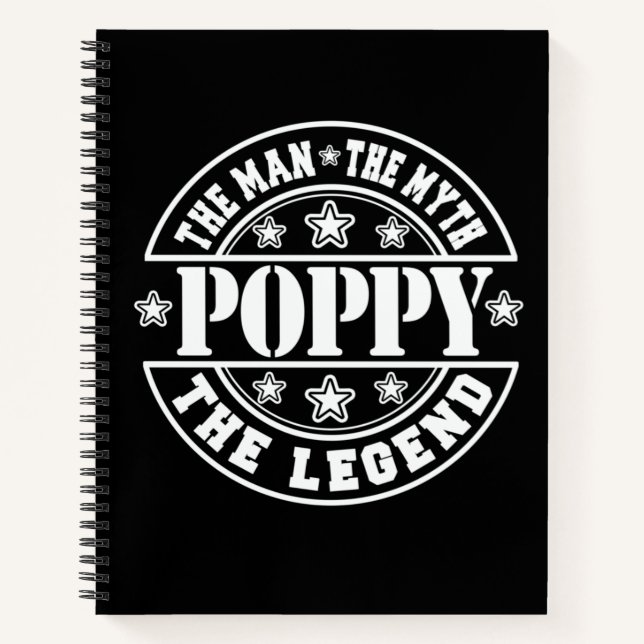 Poppy The Man The Myth The Legend Father's Day Notebook (Front)