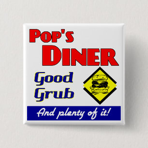 Pops Diner Kitchen Saying Pinback 2 Inch Square Button